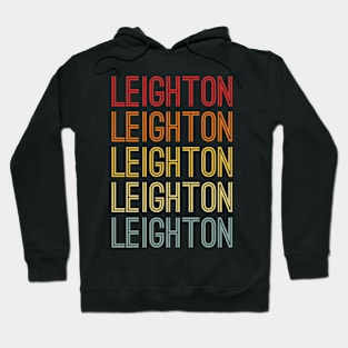 Leighton Name Vintage Retro Gift Named Leighton Hoodie